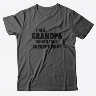 Футболка в подарок для дедушки с надписью "I'm a grandpa. What's your superpower?"